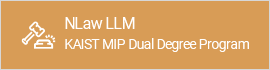 Nlaw LLM + KAIST MIP Dual Degree Program